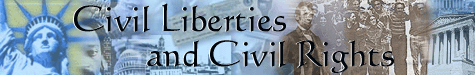 Civil Liberties and Civil Rights