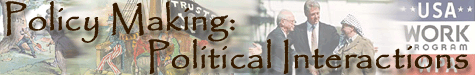 Policy Making: Political Interactions